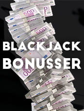 Blackjack bonusser