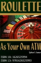 Bogen Roulette as Your Own ATM af Ljuban Sumar